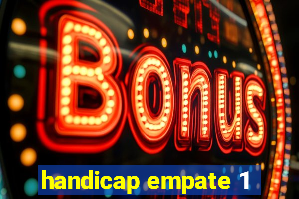 handicap empate 1